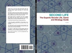 Second Life: The Experts Secrets Life, Game and Strategy Guide (eBook, ePUB)