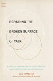 Repairing the Broken Surface of Talk (eBook, ePUB)