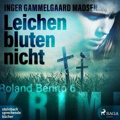 Leichen bluten nicht - Rolando Benito 6 (Ungekürzt) (MP3-Download) - Madsen, Inger Gammelgaard