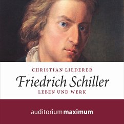 Friedrich Schiller (Ungekürzt) (MP3-Download) - Liederer, Christian