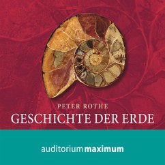 Geschichte der Erde (Ungekürzt) (MP3-Download) - Rothe, Peter