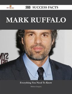 Mark Ruffalo 223 Success Facts - Everything you need to know about Mark Ruffalo (eBook, ePUB)