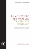 El montaje en Aby Warburg y en Walter Benjamin (eBook, ePUB)