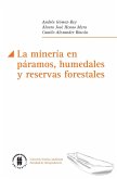 La minería en páramos, humedales y reservas forestales (eBook, ePUB)