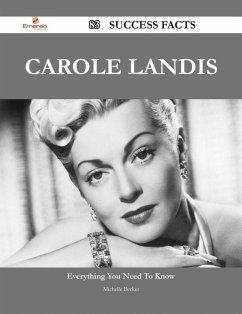 Carole Landis 83 Success Facts - Everything you need to know about Carole Landis (eBook, ePUB) Carole Landis 83 Success Facts - Everything you need to know about Carole Landis (eBook, ePUB)