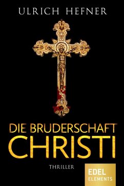 Die Bruderschaft Christi (eBook, ePUB) - Hefner, Ulrich