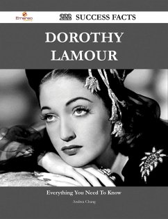 Cover Dorothy Lamour 222 Success Facts - Everything you need to know about Dorothy Lamour (eBook, ePUB)