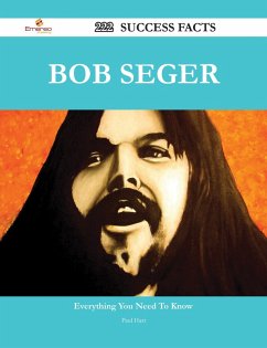 Cover Bob Seger 222 Success Facts - Everything you need to know about Bob Seger (eBook, ePUB)