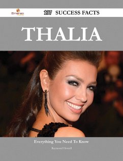Thalia 137 Success Facts - Everything you need to know about Thalia (eBook, ePUB)
