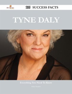 Tyne Daly 135 Success Facts - Everything you need to know about Tyne Daly (eBook, ePUB)