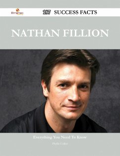 Nathan Fillion 187 Success Facts - Everything you need to know about Nathan Fillion (eBook, ePUB)
