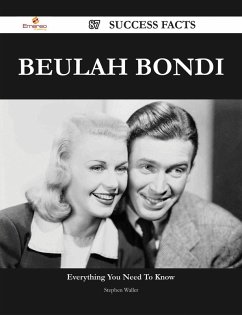 Beulah Bondi 87 Success Facts - Everything you need to know about Beulah Bondi (eBook, ePUB)