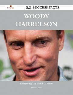 Woody Harrelson 210 Success Facts - Everything you need to know about Woody Harrelson (eBook, ePUB)