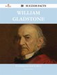 William Gladstone 89 Success Facts -... - Bild 1