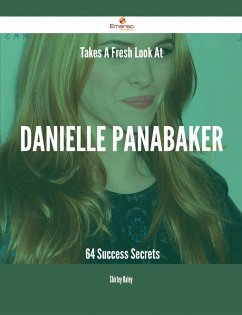 Cover Takes A Fresh Look At Danielle Panabaker - 64 Success Secrets (eBook, ePUB)
