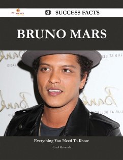 Bruno Mars 80 Success Facts - Everything you need to know about Bruno Mars (eBook, ePUB) - Mcintosh, Carol