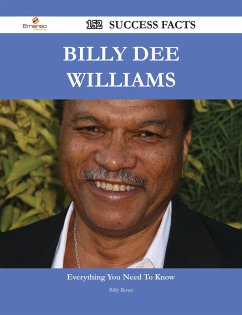 Billy Dee Williams 152 Success Facts - Everything you need to know about Billy Dee Williams (eBook, ePUB)