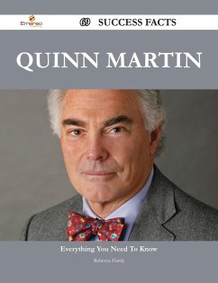 Quinn Martin 69 Success Facts - Everything you need to know about Quinn Martin (eBook, ePUB)