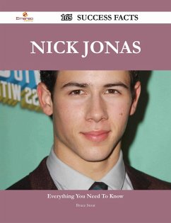 Nick Jonas 165 Success Facts - Everything you need to know about Nick Jonas (eBook, ePUB)