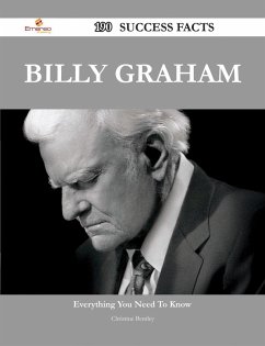 Billy Graham 190 Success Facts - Everything you need to know about Billy Graham (eBook, ePUB)