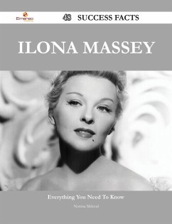 Ilona Massey 48 Success Facts - Everything you need to know about Ilona Massey (eBook, ePUB)