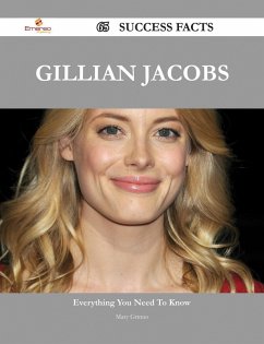 Gillian Jacobs 65 Success Facts - Everything you need to know about Gillian Jacobs (eBook, ePUB)