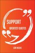 Support Greatest Quotes - Quick, Short,... - Bild 1
