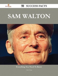 Cover Sam Walton 70 Success Facts - Everything you need to know about Sam Walton (eBook, ePUB)