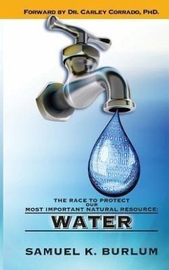 The Race to Protect Our Most Important Natural Resource (eBook, ePUB) - Burlum, Samuel K.