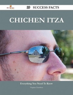 Cover Chichen Itza 39 Success Facts - Everything you need to know about Chichen Itza (eBook, ePUB)