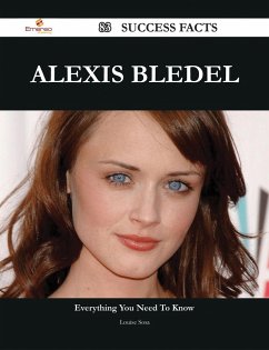 Alexis Bledel 83 Success Facts - Everything you need to know about Alexis Bledel (eBook, ePUB)