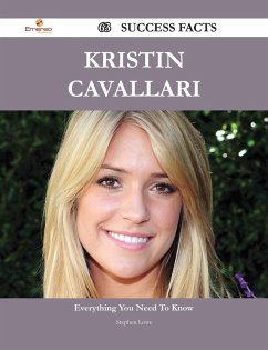 Kristin Cavallari 63 Success Facts - Everything you need to know about Kristin Cavallari (eBook, ePUB)