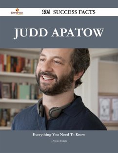 Judd Apatow 195 Success Facts - Everything you need to know about Judd Apatow (eBook, ePUB)