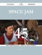 Space Jam 45 Success Secrets - 45 Most... - Bild 1