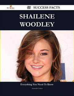 Shailene Woodley 66 Success Facts - Everything you need to know about Shailene Woodley (eBook, ePUB)