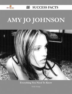 Amy Jo Johnson 55 Success Facts - Everything you need to know about Amy Jo Johnson (eBook, ePUB)