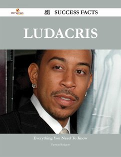 Ludacris 51 Success Facts - Everything you need to know about Ludacris (eBook, ePUB)