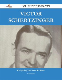 Victor Schertzinger 76 Success Facts - Everything you need to know about Victor Schertzinger (eBook, ePUB)