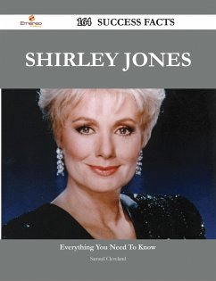 Shirley Jones 164 Success Facts - Everything you need to know about Shirley Jones (eBook, ePUB)