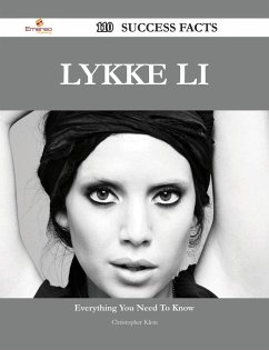 Lykke Li 110 Success Facts - Everything you need to know about Lykke Li (eBook, ePUB)