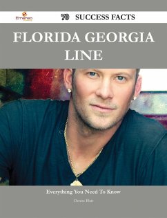 Cover Florida Georgia Line 70 Success Facts - Everything you need to know about Florida Georgia Line (eBook, ePUB)