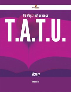 62 Ways That Enhance T.A.T.u. Victory (eBook, ePUB)
