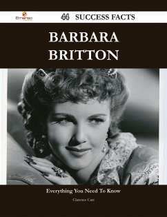 Barbara Britton 44 Success Facts - Everything you need to know about Barbara Britton (eBook, ePUB)