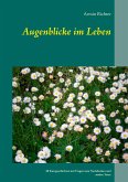 Augenblicke im Leben (eBook, ePUB) Augenblicke im Leben (eBook, ePUB)