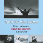 Deus caritas est - Gott ist die Liebe (Ungekürzt) (MP3-Download)