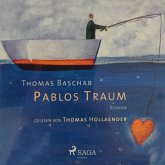 Pablos Traum (Ungekürzt) (MP3-Download)