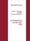 - Mexiko - Eine Reise mit einem Hotelbusunternehmen (eBook, ePUB)