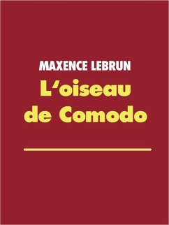 L'oiseau de Comodo (eBook, ePUB) - Lebrun, Maxence