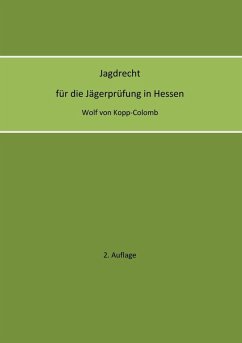 Jagdrecht für die Jägerprüfung in Hessen (2. Auflage) (eBook, ePUB)