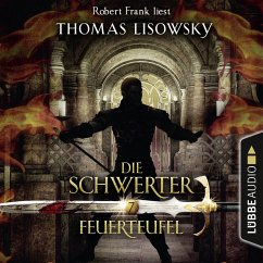 Feuerteufel / Die Schwerter Bd.7 (MP3-Download) - Lisowsky, Thomas